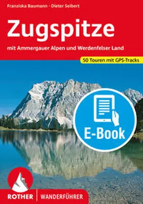 Baumann / Seibert |  Zugspitze (E-Book) | eBook | Sack Fachmedien