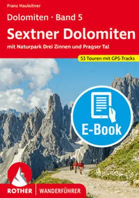 Hauleitner |  Dolomiten 5 – Sextner Dolomiten (E-Book) | eBook | Sack Fachmedien