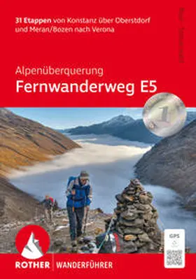 Baur / Steuerwald | Alpenüberquerung Fernwanderweg E5 | Buch | 978-3-7633-1402-7 | sack.de