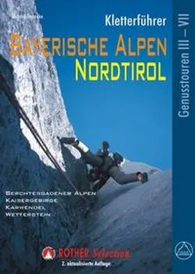 Goedeke |  Kletterführer Bayerische Alpen, Nordtirol | Buch |  Sack Fachmedien