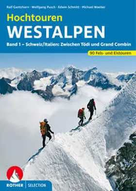 Pusch / Schmitt / Gantzhorn | Hochtouren Westalpen Band 1 | Buch | 978-3-7633-3028-7 | www.sack.de