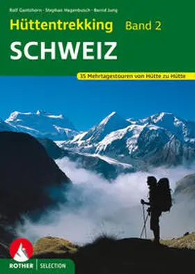 Gantzhorn / Hagenbusch / Jung |  Hüttentrekking Band 2: Schweiz | Buch |  Sack Fachmedien