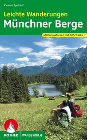Egelhaaf |  Leichte Wanderungen Münchner Berge | Buch |  Sack Fachmedien