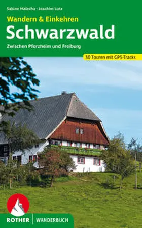 Malecha / Lutz |  Schwarzwald - Wandern & Einkehren | Buch |  Sack Fachmedien