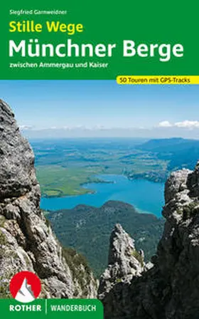 Garnweidner |  Stille Wege Münchner Berge | Buch |  Sack Fachmedien