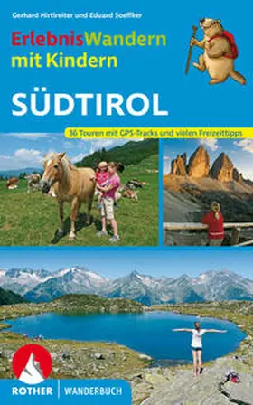 Hirtlreiter / Soeffker |  Erlebniswandern mit Kindern Südtirol | Buch |  Sack Fachmedien
