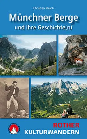 Rauch |  Münchner Berge und ihre Geschichte(n) | Buch |  Sack Fachmedien