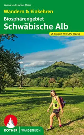 Meier |  Biosphärengebiet Schwäbische Alb. Wandern & Einkehren | Buch |  Sack Fachmedien