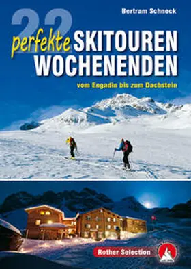 Schneck |  22 perfekte Skitouren-Wochenenden | Buch |  Sack Fachmedien