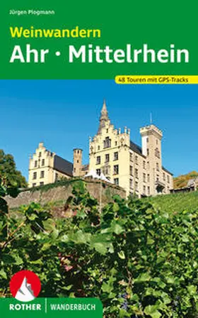Plogmann |  Weinwandern Ahr - Mittelrhein | Buch |  Sack Fachmedien