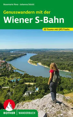 Pexa / Stöckl | Genusswandern mit der Wiener S-Bahn | Buch | 978-3-7633-3270-0 | sack.de