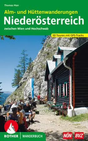 Man | Alm- und Hüttenwanderungen Niederösterreich | Buch | 978-3-7633-3288-5 | www.sack.de