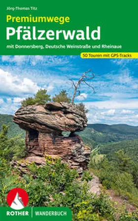 Titz | Premiumwege Pfälzerwald | Buch | 978-3-7633-3299-1 | www.sack.de