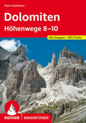 Hauleitner |  Dolomiten Höhenwege 8-10 | Buch |  Sack Fachmedien