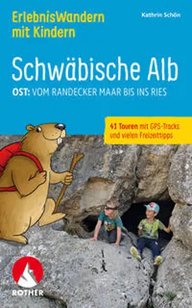 Schön | ErlebnisWandern mit Kindern Schwäbische Alb Ost: | Buch | 978-3-7633-3376-9 | www.sack.de