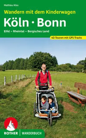 Klos |  Wandern mit dem Kinderwagen Köln - Bonn | Buch |  Sack Fachmedien