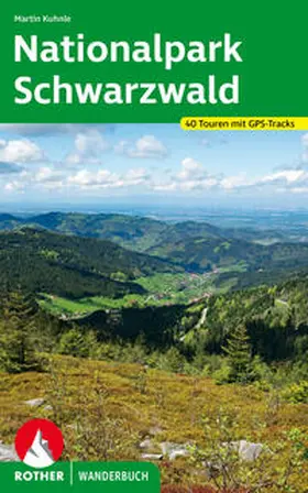 Kuhnle | Nationalpark Schwarzwald | Buch | 978-3-7633-3394-3 | sack.de