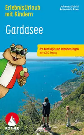 Stöckl / Pexa |  ErlebnisUrlaub mit Kindern Gardasee | Buch |  Sack Fachmedien