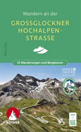 Mair | Wandern an der Großglockner Hochalpenstraße | Buch | 978-3-7633-3431-5 | www.sack.de