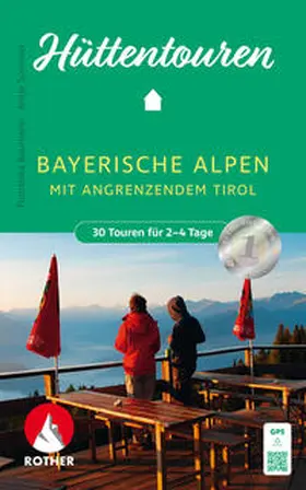 Baumann / Sommer |  Hüttentouren Bayerische Alpen mit angrenzendem Tirol | Buch |  Sack Fachmedien