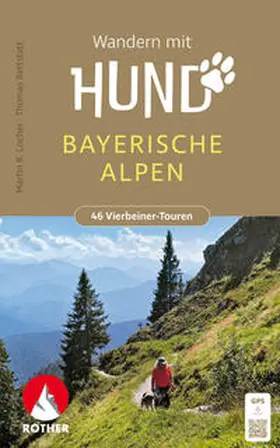Locher / Rettstatt |  Wandern mit Hund Bayerische Alpen | Buch |  Sack Fachmedien