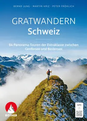 Jung / Kriz / Fröhlich |  Gratwandern Schweiz | Buch |  Sack Fachmedien