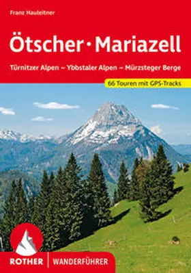 Hauleitner |  Ötscher - Mariazell | Buch |  Sack Fachmedien