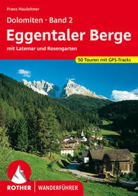Hauleitner |  Dolomiten 2 - Eggentaler Berge | Buch |  Sack Fachmedien