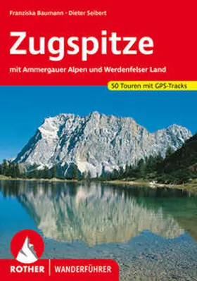 Seibert / Baumann | Zugspitze | Buch | 978-3-7633-4264-8 | sack.de