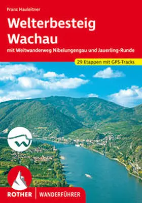 Hauleitner |  Welterbesteig Wachau | Buch |  Sack Fachmedien