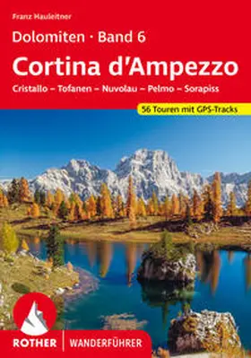 Hauleitner |  Dolomiten Band 6 - Cortina d'Ampezzo | Buch |  Sack Fachmedien