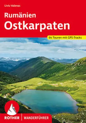 Valenas | Rumänien - Ostkarpaten | Buch | 978-3-7633-4547-2 | www.sack.de