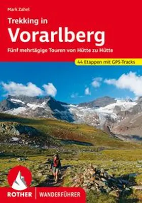 Zahel | Trekking in Vorarlberg | Buch | 978-3-7633-4555-7 | www.sack.de