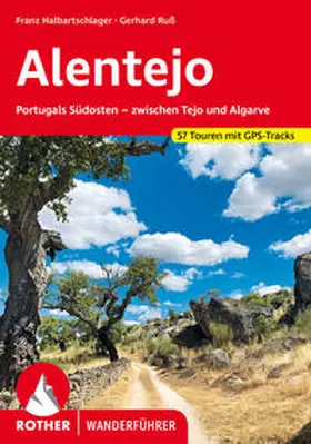 Halbartschlager / Ruß | Alentejo | Buch | 978-3-7633-4610-3 | www.sack.de