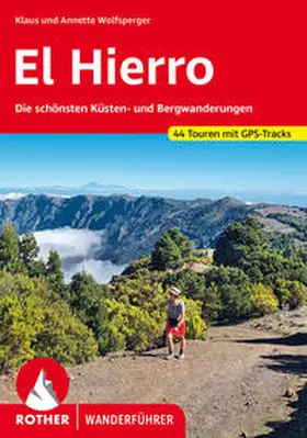 Wolfsperger / Miehle-Wolfsperger | El Hierro | Buch | 978-3-7633-4666-0 | sack.de