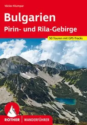 Klumpar | Bulgarien - Pirin- und Rila-Gebirge | Buch | 978-3-7633-4672-1 | www.sack.de