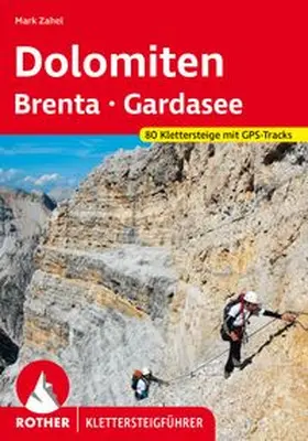 Zahel | Dolomiten - Brenta - Gardasee | Buch | 978-3-7633-4730-8 | www.sack.de