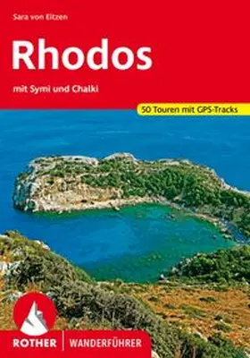 von Eitzen | Rhodos mit Symi und Chalki | Buch | 978-3-7633-4735-3 | www.sack.de