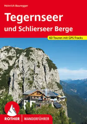 Bauregger |  Tegernseer und Schlierseer Berge | Buch |  Sack Fachmedien