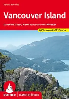 Schmidt |  ROTHER Wanderführer Vancouver Island | Buch |  Sack Fachmedien