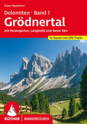 Hauleitner |  Dolomiten Band 1 - Grödnertal | Buch |  Sack Fachmedien
