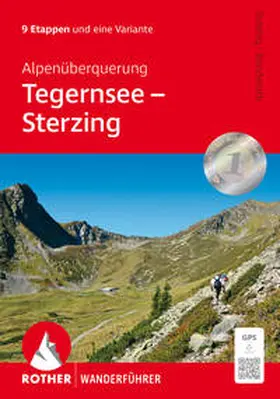 Striebig / Benderoth |  Alpenüberquerung Tegernsee - Sterzing | Buch |  Sack Fachmedien