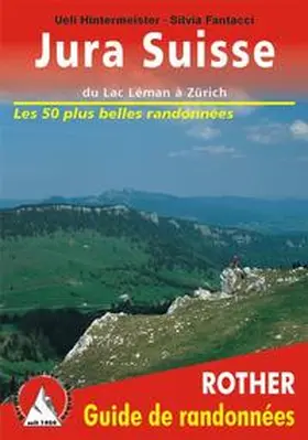 Hintermeister / Fantacci |  Jura Suisse - Du Lac Léman à Zürich (Schweizer Jura - französische Ausgabe) | Buch |  Sack Fachmedien
