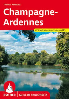 Rettstatt |  Champagne-Ardennes (Guide de randonnées) | Buch |  Sack Fachmedien