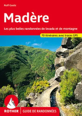 Goetz |  Madère (Rother Guide de randonnées) | Buch |  Sack Fachmedien