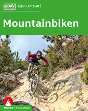 Bielig / Laar / Bornhak |  Alpin-Lehrplan 7: Mountainbiken | Buch |  Sack Fachmedien