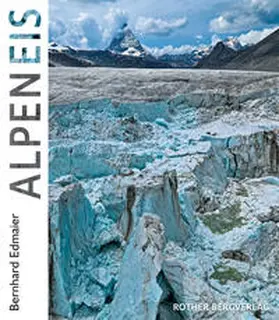 Jung-Hüttl / Edmaier |  AlpenEis | Buch |  Sack Fachmedien