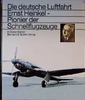 Köhler |  Ernst Heinkel - Pionier der Schnellflugzeuge | Buch |  Sack Fachmedien