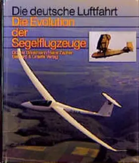 Brinkmann / Zacher |  Die Evolution der Segelflugzeuge | Buch |  Sack Fachmedien
