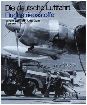 Jantzen / Maier |  Betriebsstoffe in der deutschen Luftfahrt | Buch |  Sack Fachmedien